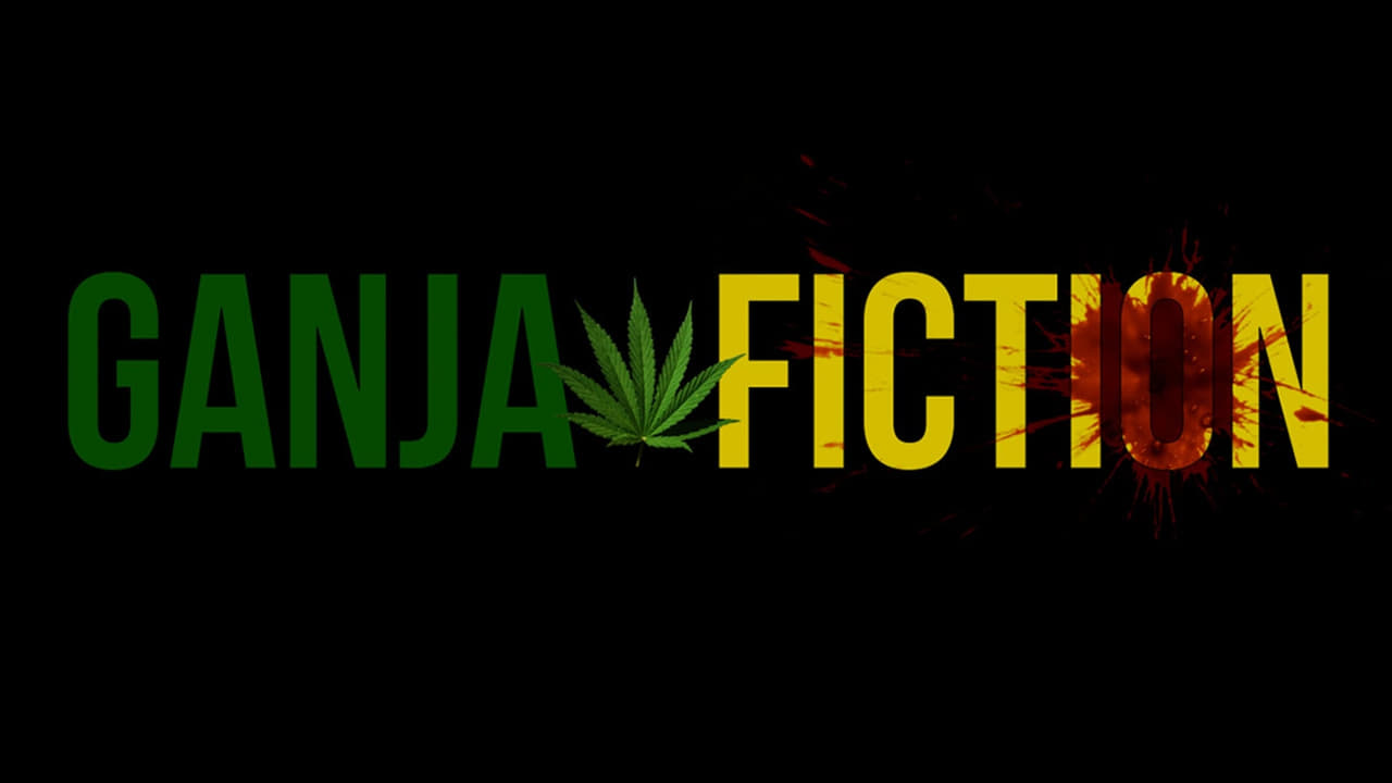 Ganja Fiction (2015) 0